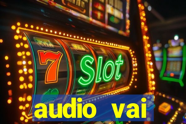 audio vai corinthians whatsapp